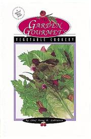 Front cover of The Garden Gourmet's Vegetable Cookery by Chef Tony P. Cabianca