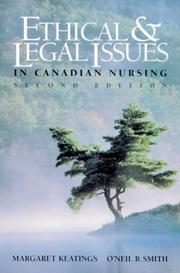 Front cover of Ethical and legal issues in Canadian nursing by Margaret Keatings