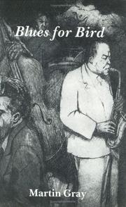Cover of Blues for bird by James Martin Gray