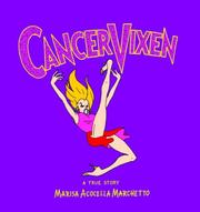 Front cover of Cancer Vixen by Marisa Acocella Marchetto