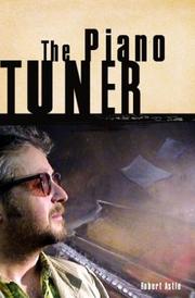 Front cover of Piano Tuner, The (Performance Series (Winnipeg, Man.)) by Robert Astle