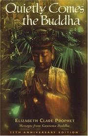 Cover of Quietly Comes the Buddha by Elizabeth Clare Prophet