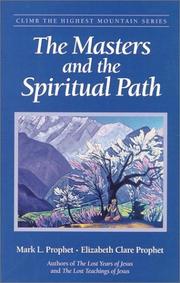 Front cover of The Masters and the Spiritual Path (Climb the Highest Mountain) by Mark L. Prophet