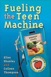 Cover of Fueling the teen machine by Ellen L. Shanley