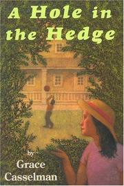 Front cover of A Hole in the Hedge by Grace Casselman