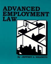 Front cover of Advanced Employment Law by Jeffrey A. Helewitz