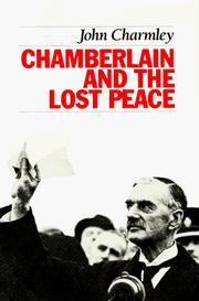 Cover of Chamberlain and the lost peace by John Charmley