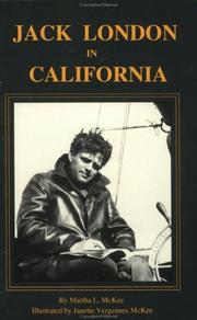 Front cover of Jack London in California:A Guide by Martha L McKee