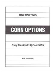 Front cover of How to Make Money with Corn Options by William Grandmill
