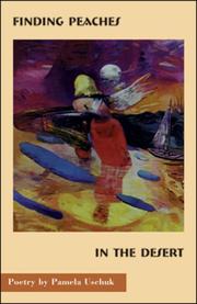 Front cover of Finding Peaches in the Desert by Pamela Uschuk