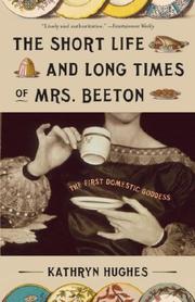 Cover of The short life and long times of Mrs. Beeton by Kathryn Hughes