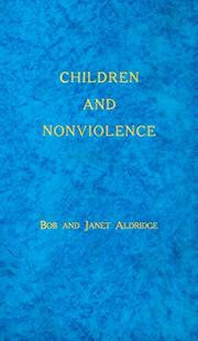 Front cover of Children and nonviolence by Robert C. Aldridge
