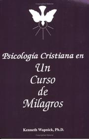 Cover of Christian psychology in a Course in miracles by Kenneth Wapnick