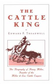 Cover of The cattle king by Edward Francis Treadwell