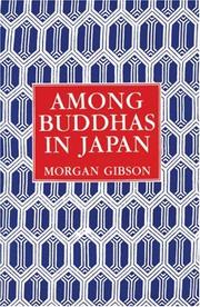Front cover of Among Buddhas in Japan by Morgan Gibson