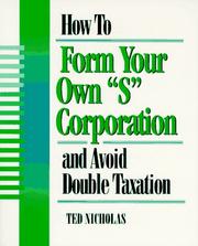 Front cover of How to form your own "S" Corporation and avoid double taxation by Ted Nicholas