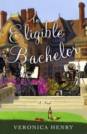 Cover of An Eligible Bachelor by Veronica Henry