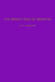 Front cover of The bright side of Memphis by G. P. Hamilton