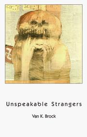 Cover of Unspeakable stangers by Van K. Brock