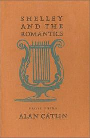 Cover of Shelley and the romantics by Alan Catlin
