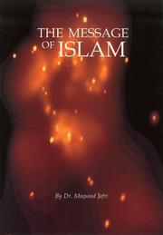Front cover of The Message of Islam by Maqsood Jafri