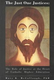 Front cover of The just one justices by President's Institute on the Catholic Character of Loyola Marymount University (1998)