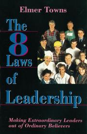 Front cover of The 8 Laws of Leadership by Elmer Towns