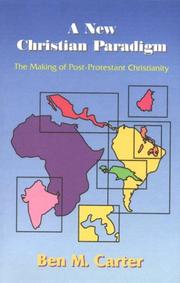 Front cover of A new Christian paradigm by Ben M. Carter