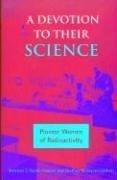 Cover of A devotion to their science by Marelene F. Rayner-Canham