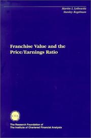 Front cover of Franchise value and the price/earnings ratio by Martin L. Leibowitz