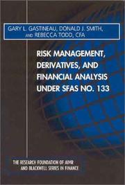 Cover of Risk management, derivatives, and financial analysis under SFAS no. 133 by Gary L. Gastineau