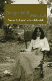 Cover of Danger wall may fall by Lynn Luria-Sukenick