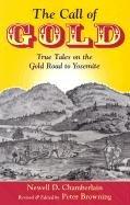 Front cover of The call of gold by Newell D. Chamberlain