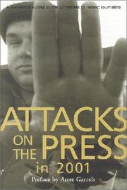 Cover of Attacks on the press in 2001 by Anne Garrels