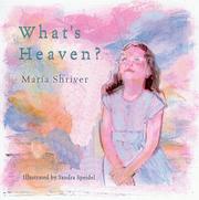 Front cover of What's heaven? by Maria Shriver
