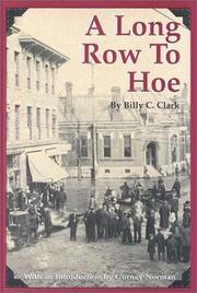 Cover of A long row to hoe by Billy C. Clark