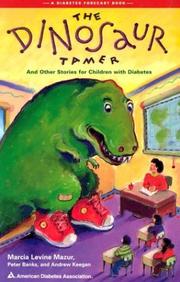 Front cover of The dinosaur tamer and other stories for children with diabetes by Marcia Levine Mazur