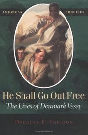 Front cover of He Shall Go Out Free by Douglas R. Egerton