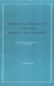 Front cover of Biblical Sexuality and the Battle for Science by F. Earle Fox