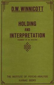 Cover of Holding and interpretation by D. W. Winnicott