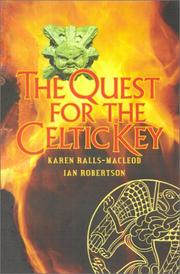 Front cover of QUEST FOR THE CELTIC KEY by KAREN MACLEOD-RALLS