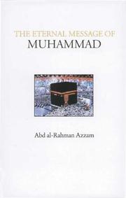 Front cover of The eternal message of Muhammad by ʻAbd al-Rah̥mān ʻAzzām