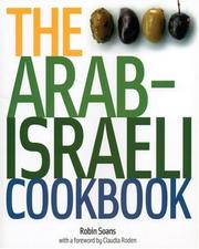 Front cover of The Arab-Israeli Cookbook by Robin Soans