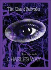 Front cover of The Classic Fairy Tales by Charles Way