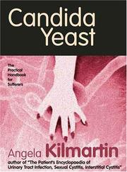 Front cover of Candida Yeast by Angela Kilmartin