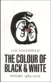 Front cover of The colour of black & white by Liz Lochhead
