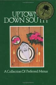 Front cover of Uptown down South by Junior League of Greenville (Greenville, S.C.)