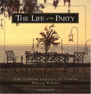 Cover of The Life of the Party by Junior League of Tampa