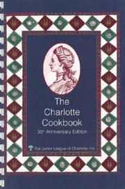 Front cover of The Charlotte Cookbook by The Junior League of Charlotte