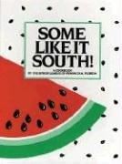 Front cover of Some Like It South by Junior League of Pensacola Fl.